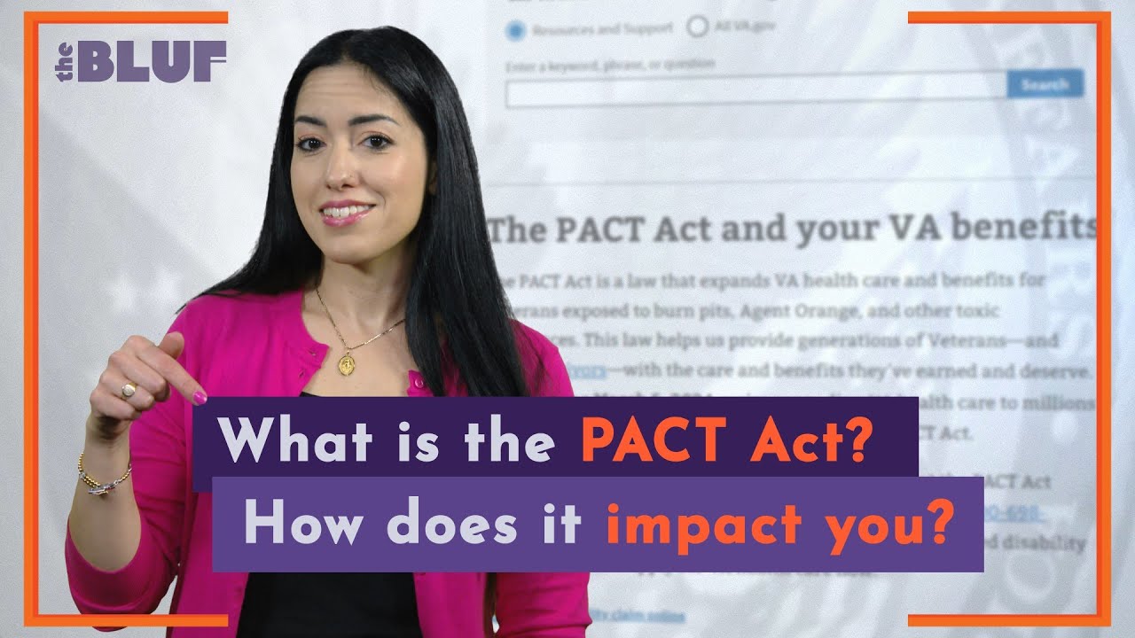 What's The PACT ACT? How does it impact you? Here's the bottom line | The BLUF