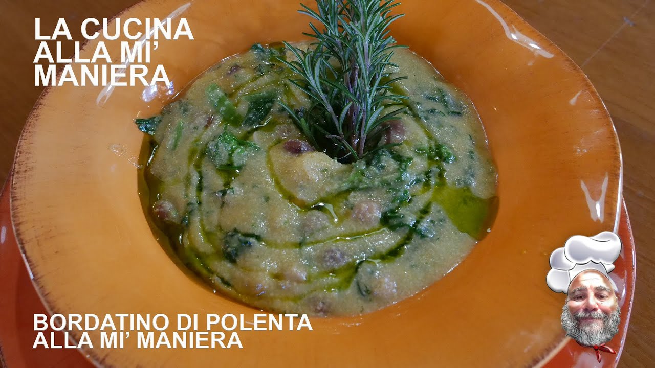 Bordatino di Polenta alla Mi' Maniera - La Cucina Alla Mi' Maniera