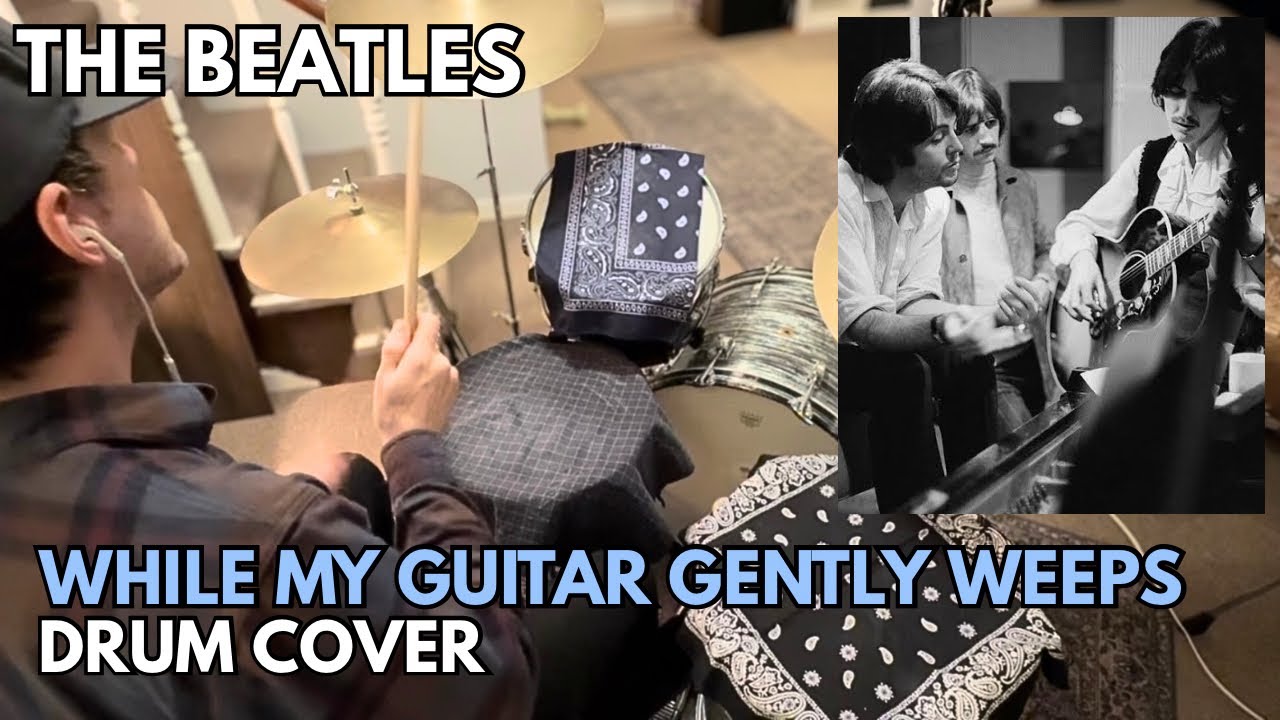 The Beatles “While My Guitar Gently Weeps” Ringo Starr - Drum Cover 