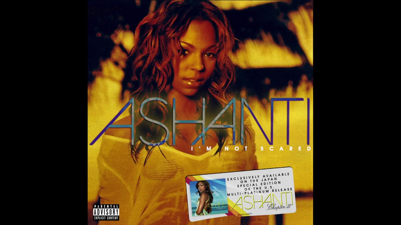 Ashanti - I'm Not Scared (CDQ)