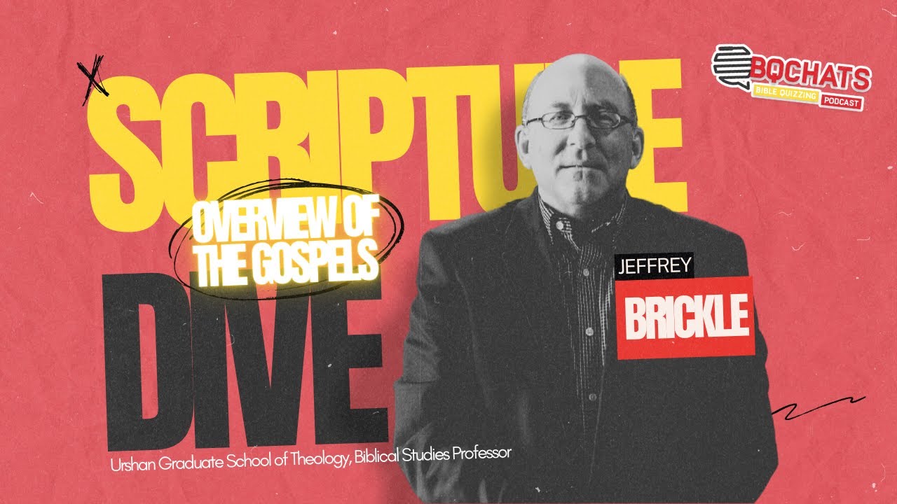 Scripture Dive: Overview Of The Gospels