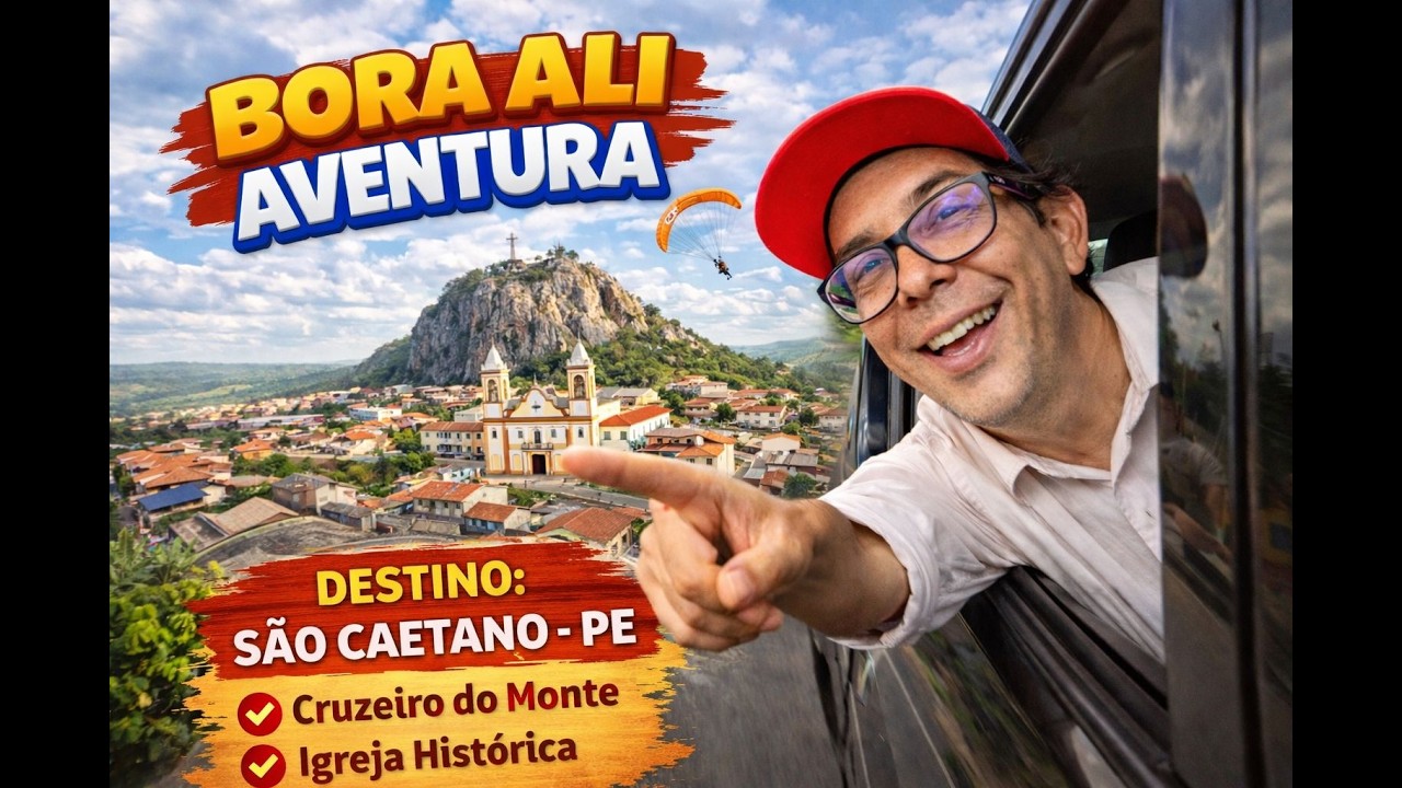 Bora Ali Aventuras - EP01/ São Caetano - PE.