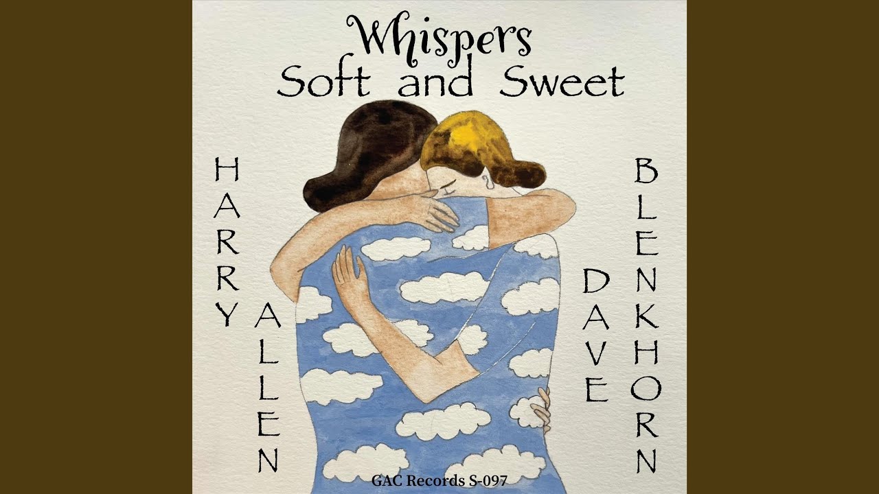 Whispers Soft and Sweet