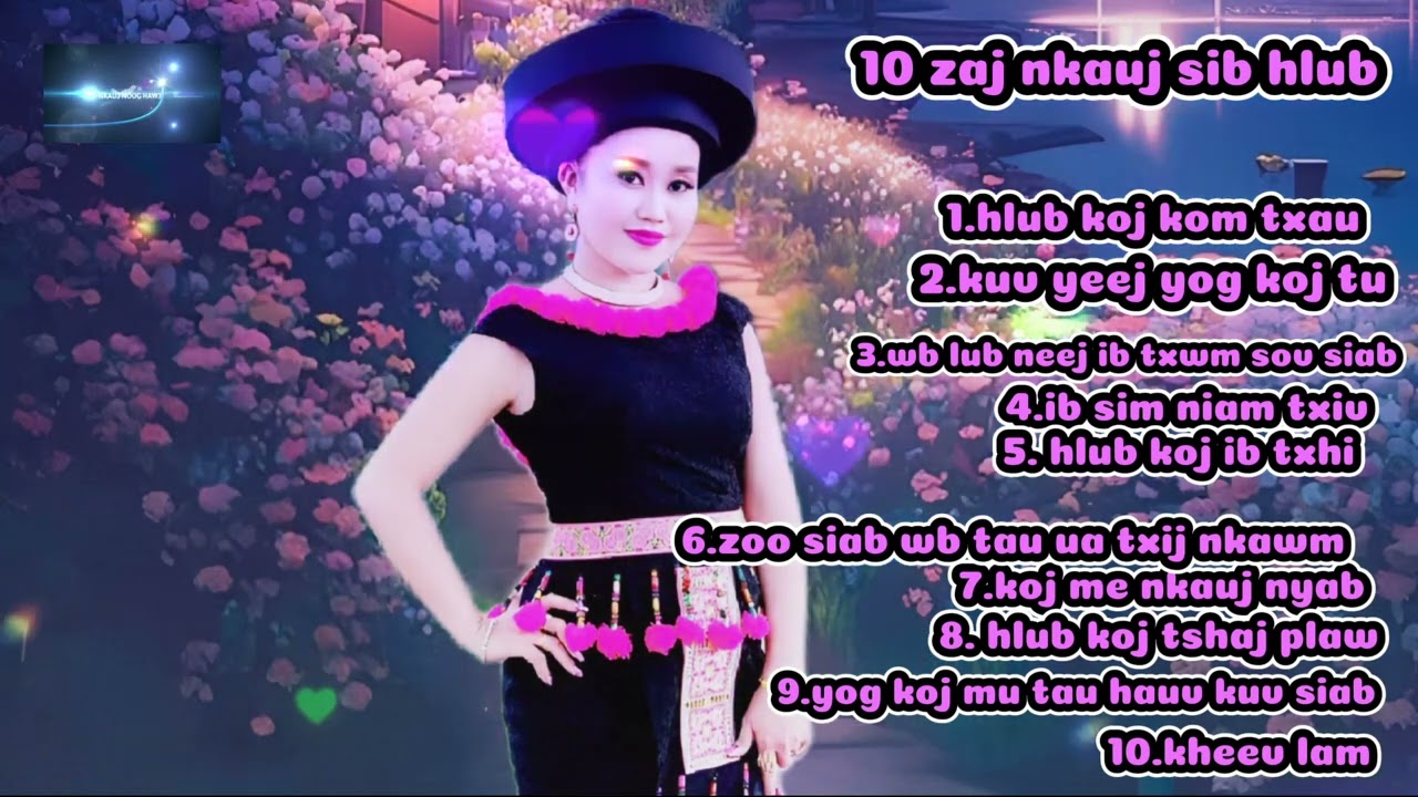 nkauj noog hawj; 10 zaj nkauj sib hlub(8): 3011/2023