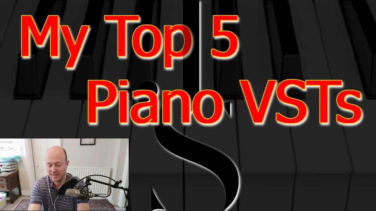 My Top 5 Piano Plugins.