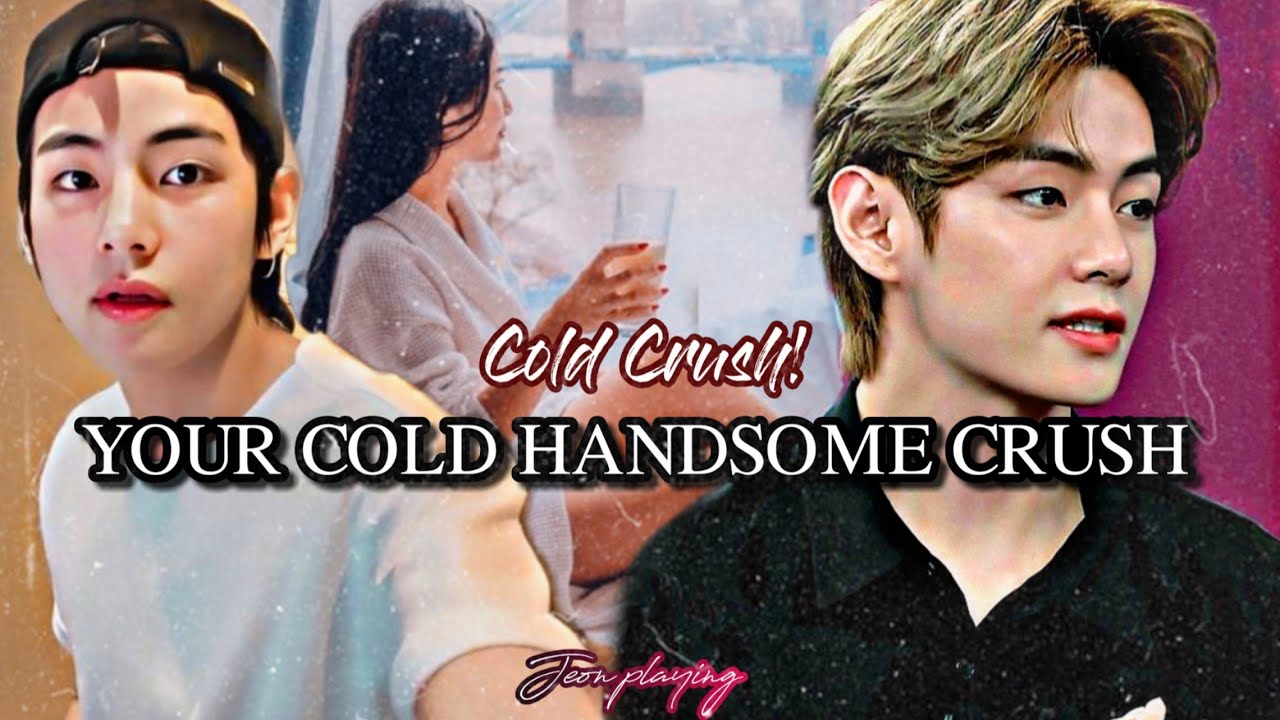 bts imagine; 𝗬𝗼𝘂𝗿 𝗖𝗼𝗹𝗱 𝗛𝗮𝗻𝗱𝘀𝗼𝗺𝗲 𝗖𝗿𝘂𝘀𝗵