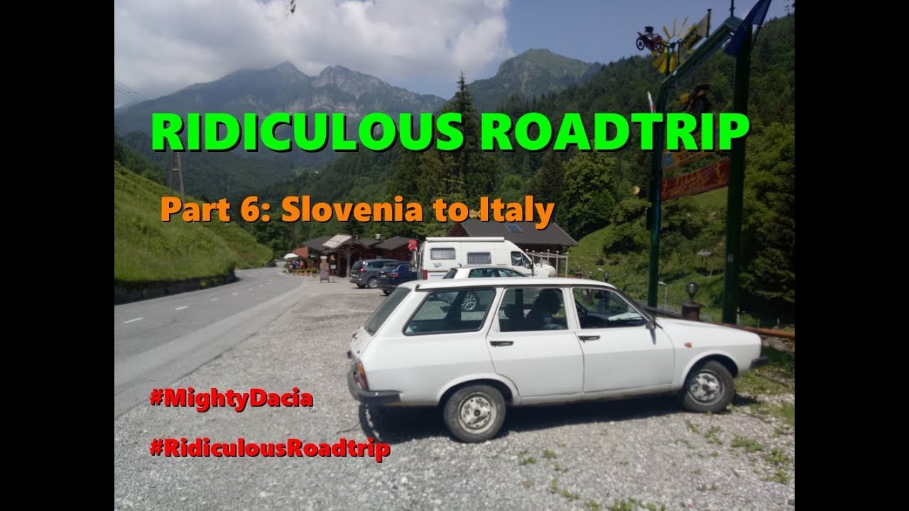 Ridiculous Roadtrip Part 6: Slovenia to Italy