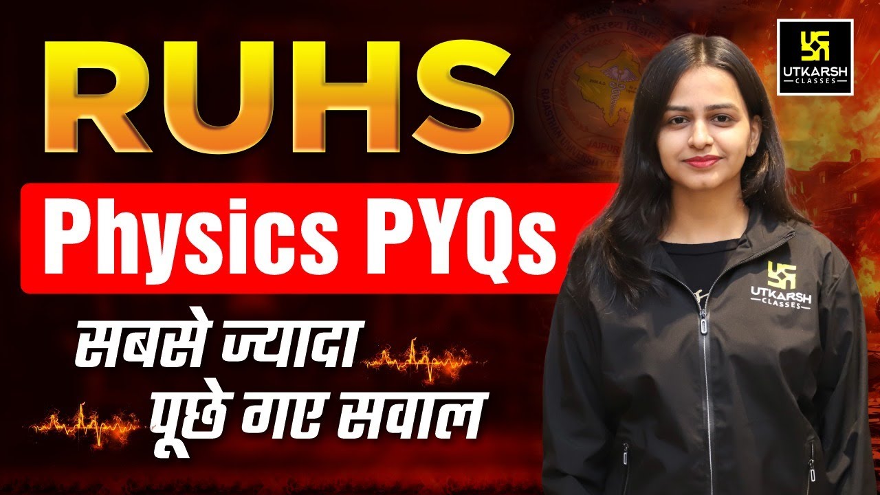 RUHS Most Repeated Questions from 8 Years | Physics | B.Sc Nursing Entrance Exams | Jyotshna Maam