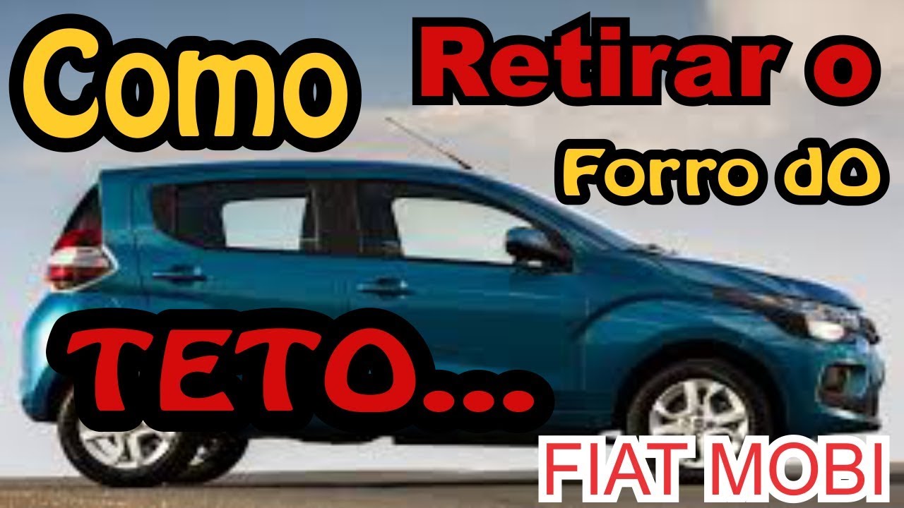 MARTELINHO DE OURO / DESMONTAGEM FORRO TETO DO FIAT MOBI