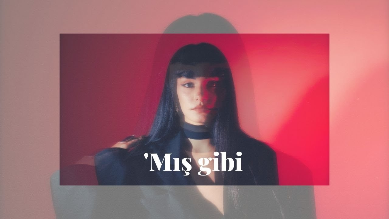 Helin Hevi - 'Mış gibi