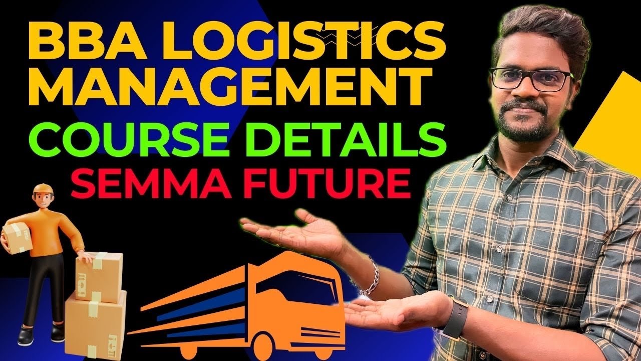 BBA Logistics|Management|Course Details|Future Scope|Tamil|Muruga MP #murugamp # logistics #course