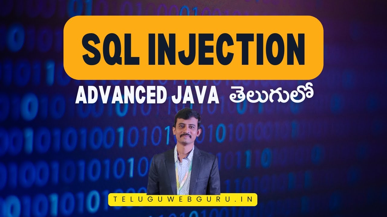 SQL Injection with example explained in telugu by teluguwebguru | advanced java in telugu