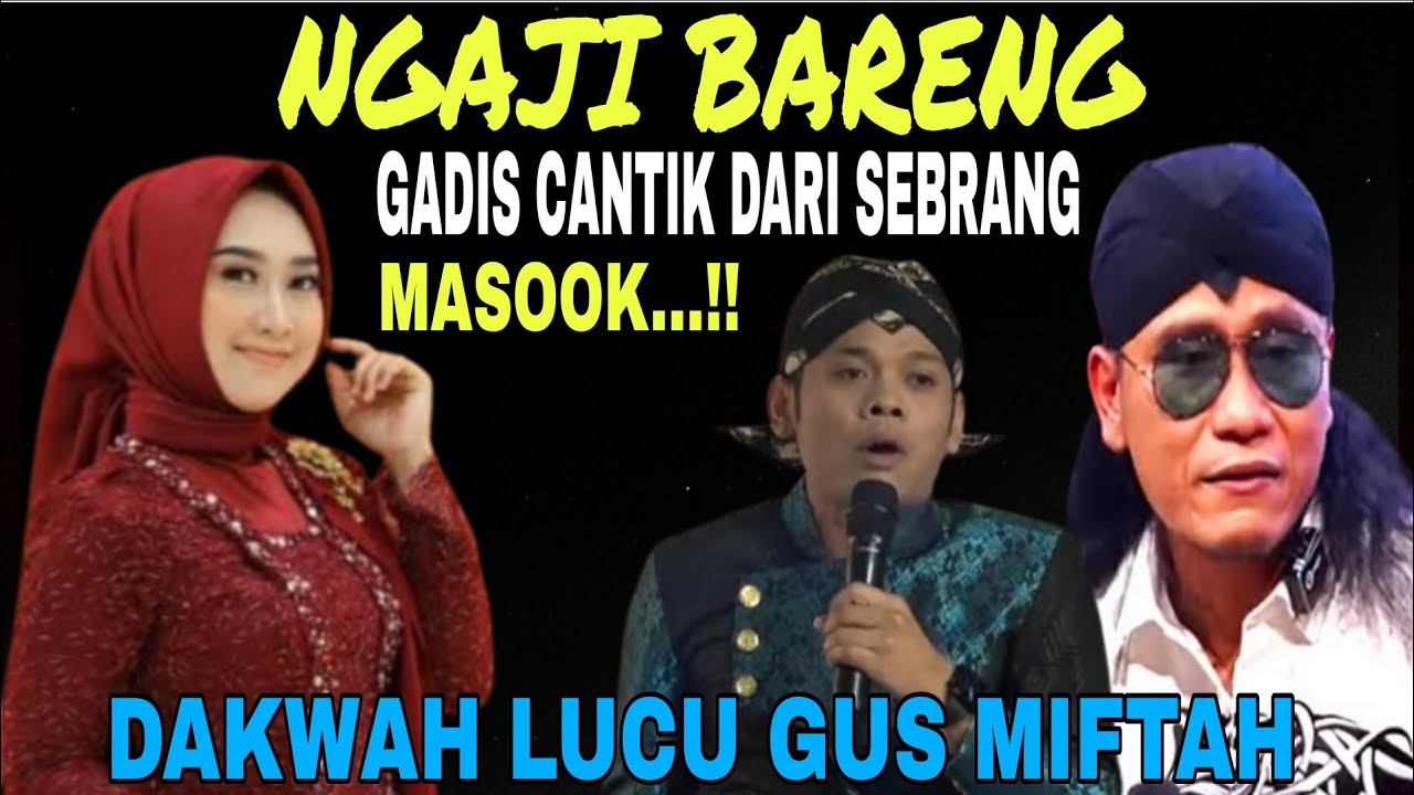 DAKWAH LUCU GUS MIFTAH DI BULAN PUASA