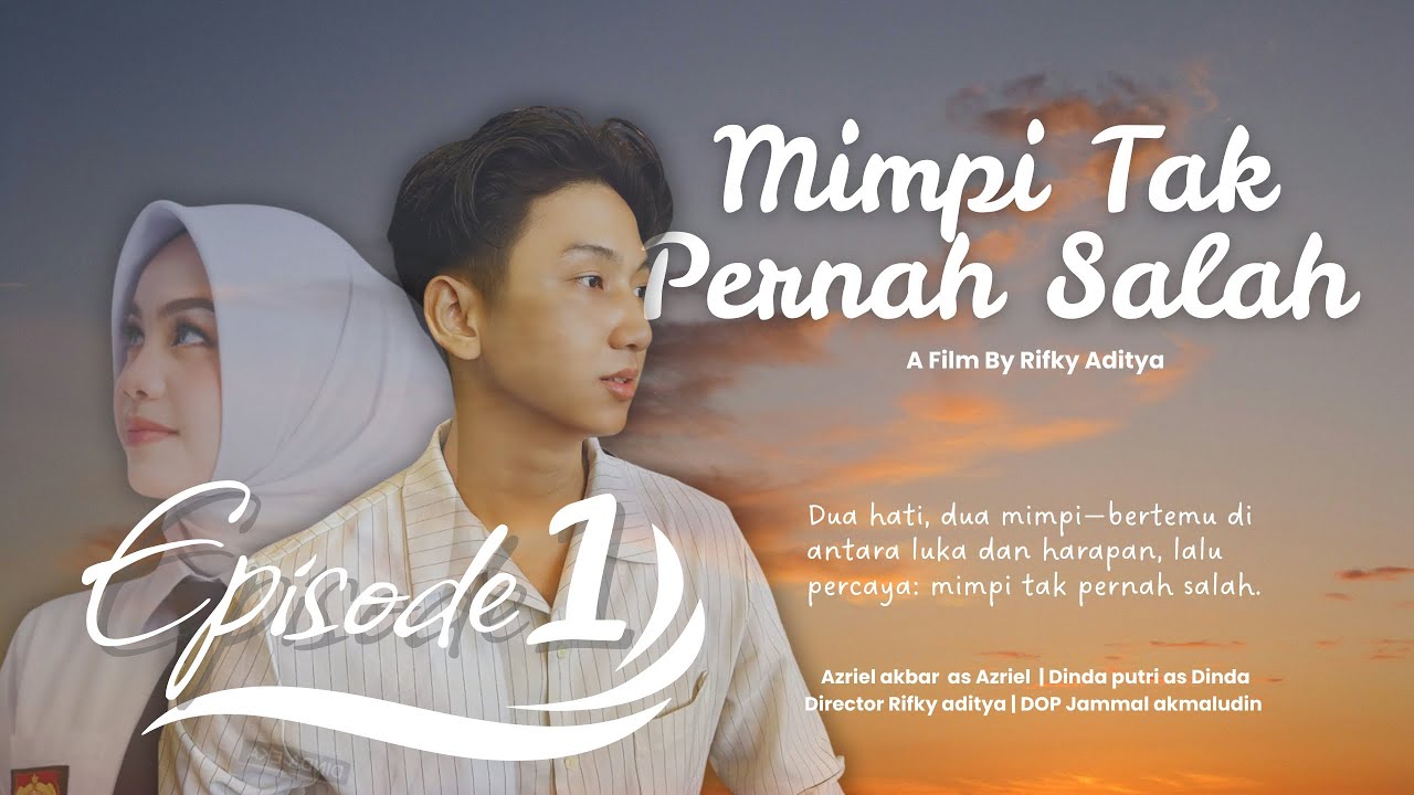 Mimpi Tak Pernah Salah - EPISODE 1