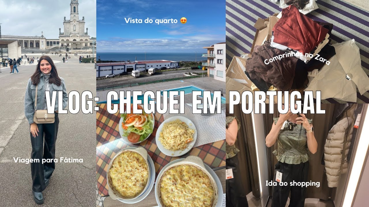 VLOG CHEGANDO EM PORTUGAL, TOUR PELO APTO, MERCADO, COMPRINHAS, IDA AO SHOPPING E A  FÁTIMA!