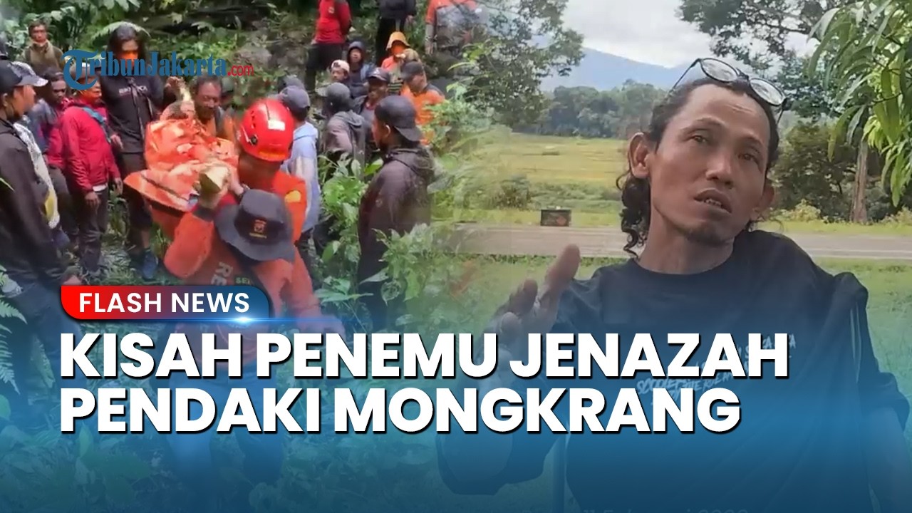 Kesaksian Sosok Pertama yang Temukan Jasad Pendaki Mongkrang, Begini Awal Mulanya