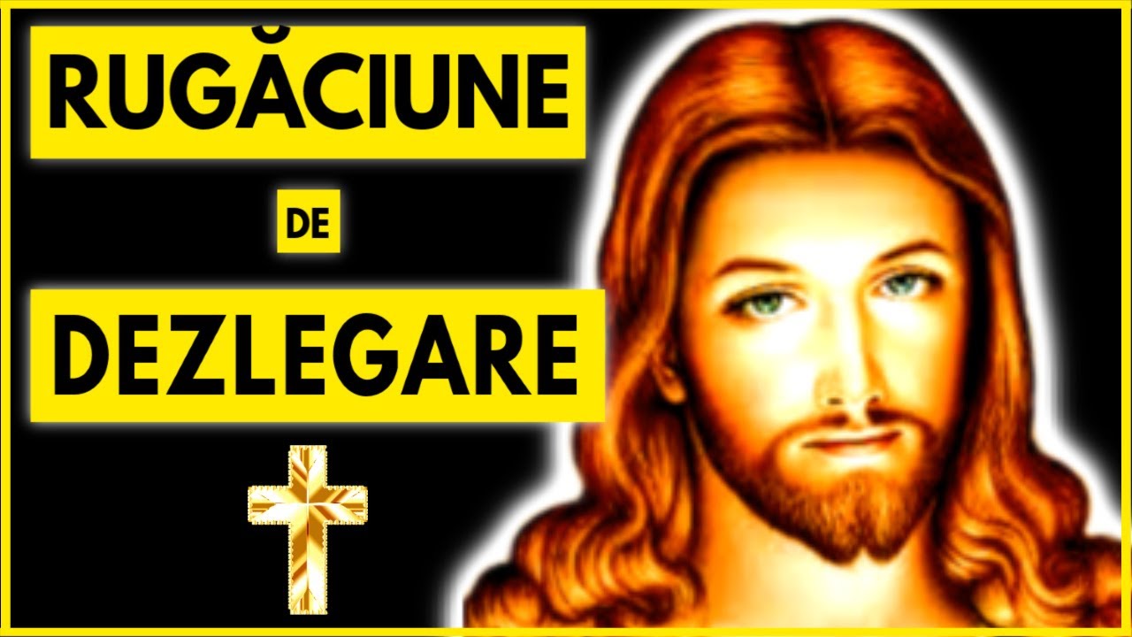 RUGACIUNE PUTERNICA DE DEZLEGARE 🙏 TE SCAPA DE VRAJI, FARMECE SI BLESTEME
