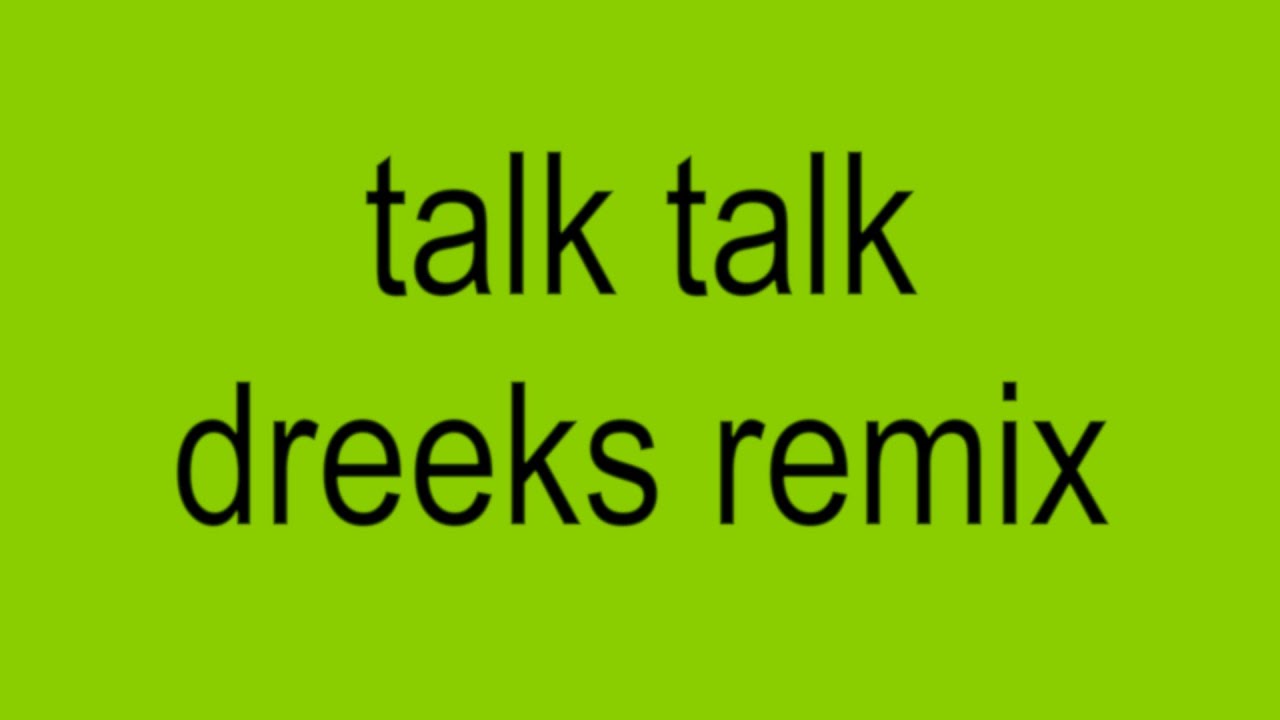 Charli XCX - Talk Talk (Dreeks Remix)