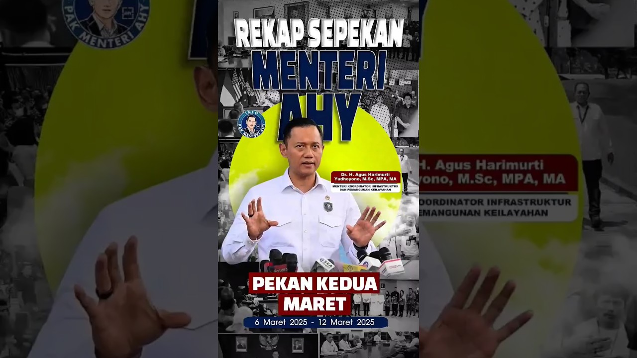Rekap Pekan Kedua Maret Menteri AHY (6 Maret - 12 Maret 2025). #ahy