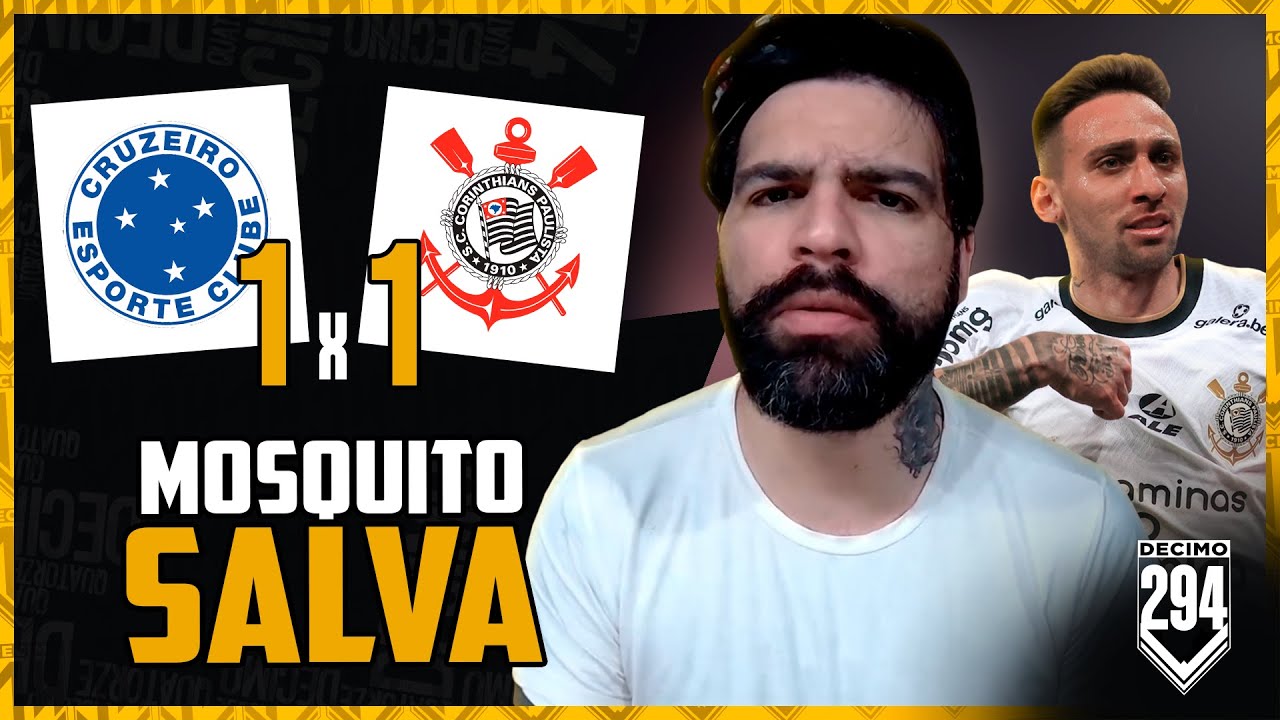 MOSCARDO MONSTRO, MOSQUITO SALVOU DE NOVO, ADSON SAINDO! - CRUZEIRO 1X1 CORINTHIANS