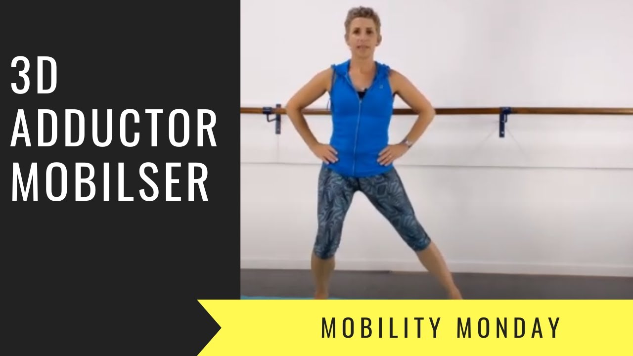 Mobility Monday; 3d adductor mobiliser