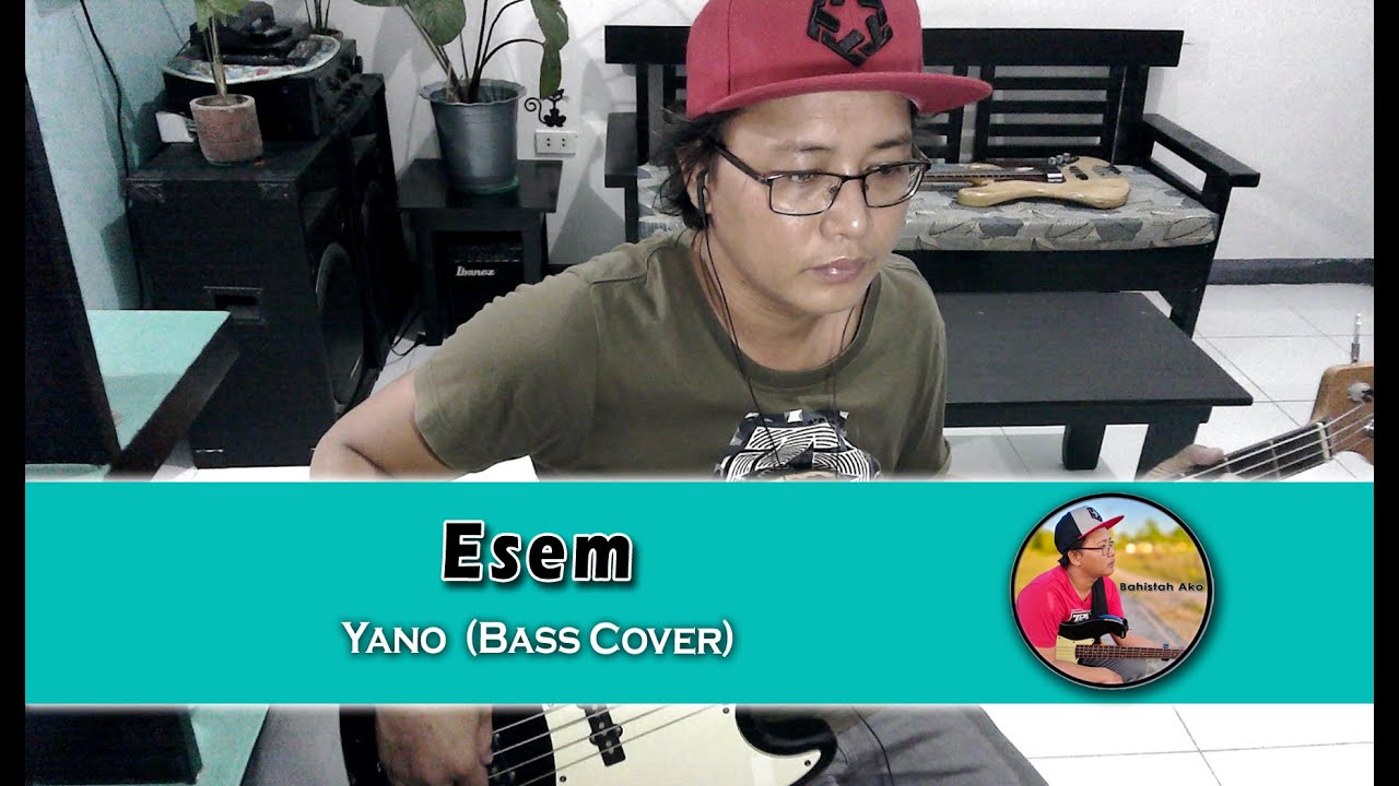 Esem - Yano (Bass Cover)