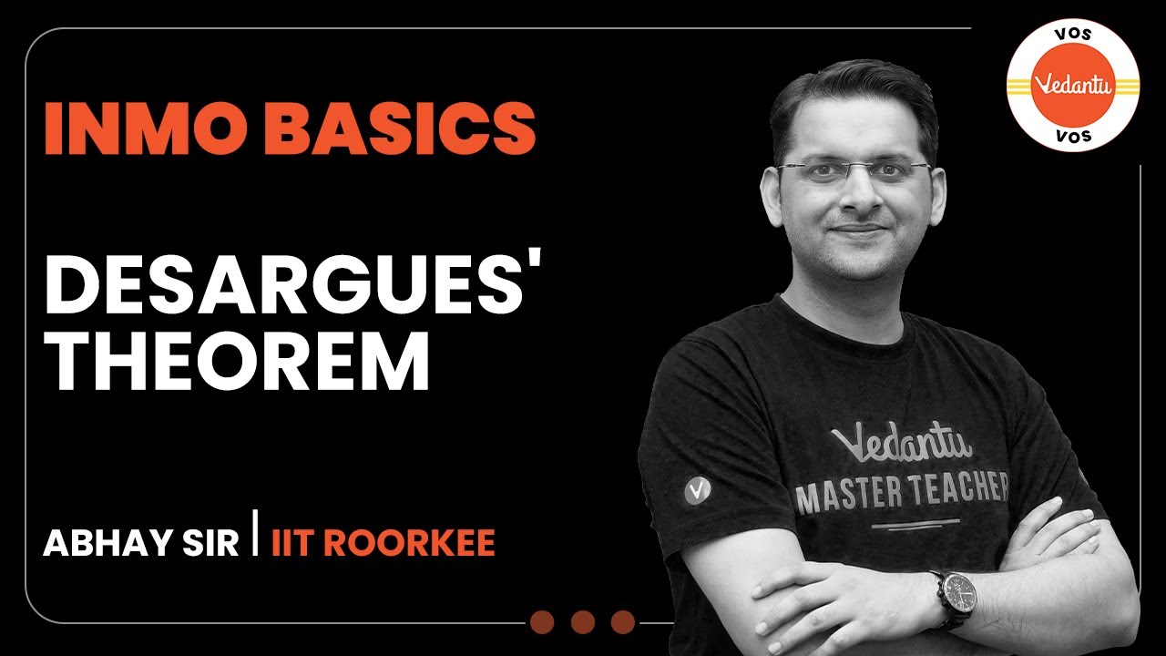 DESARGUES' THEOREM | INMO Basics | INMO Preparation | Abhay Mahajan | Vedantu Olympiad School