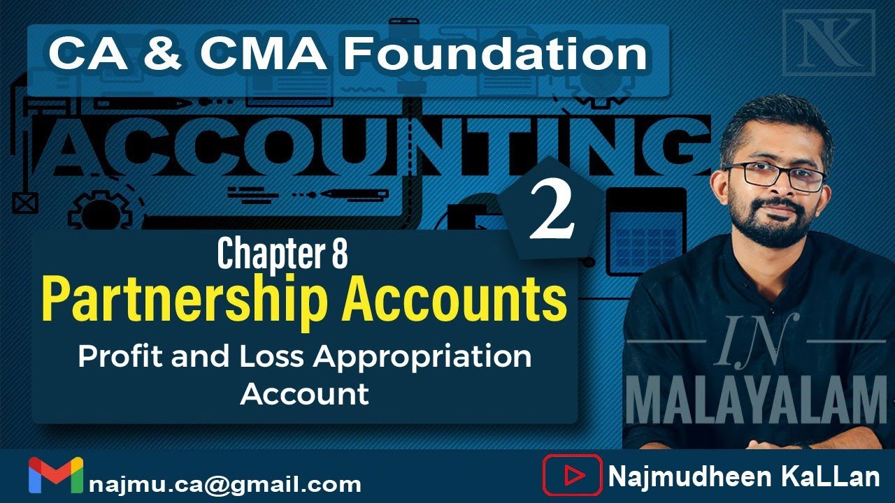 #28 Partnership Accounts in Malayalam | Profit and Loss Appropriation Account | CA CMA Foundation