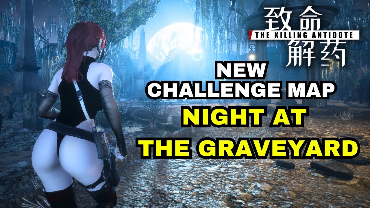 The Killing Antidote v5.1 - NEW Challenge Map Night At The Graveyard - Gameplay No Commentary