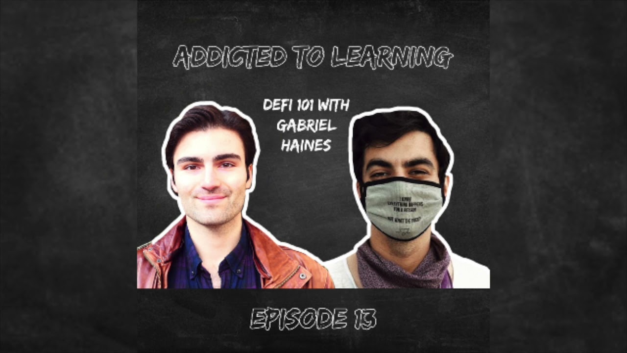 Gabriel Haines Explains How to get started with DeFi