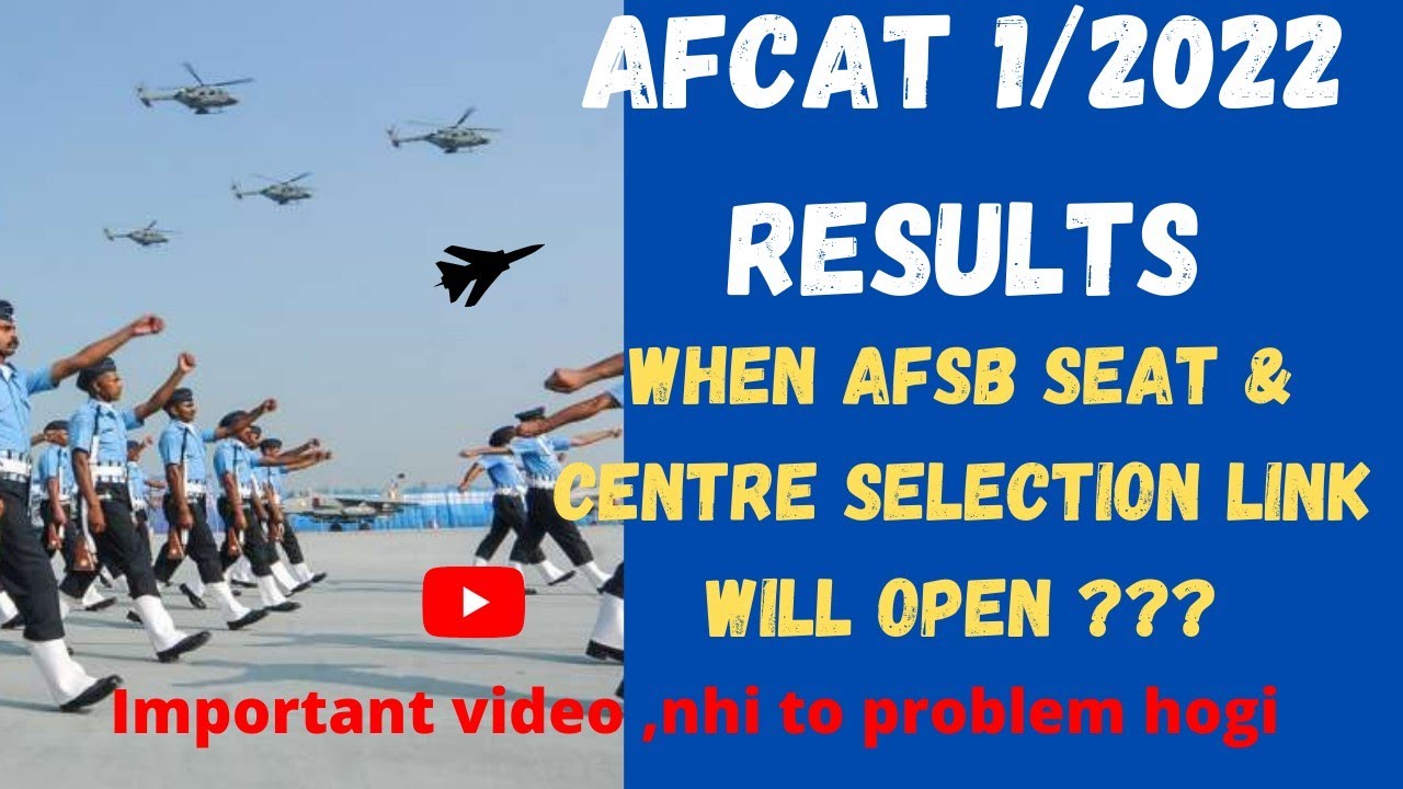 Afcat 1/2022 Results | Afcat Result | When Afsb Seat and centre selection link open#afcat#afcat2022