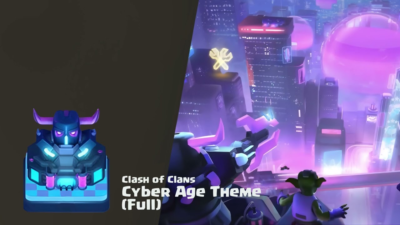 Cyber Age - Clash of Clans Scenery Theme/Music | China Exclusive