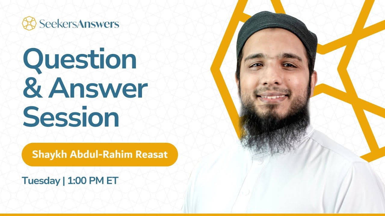 59 - Live SeekersAnswers - Shaykh Abdul-Rahim Reasat