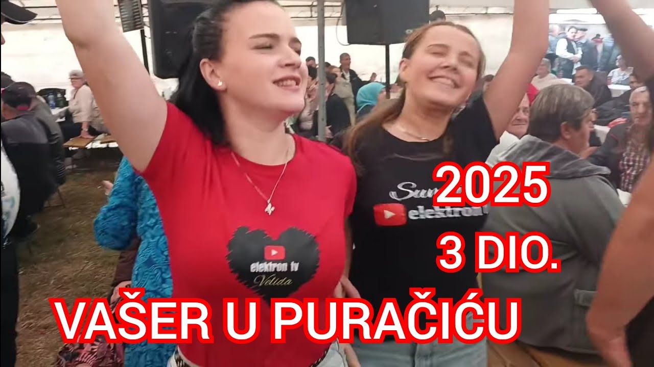 VAŠER U PURAČIĆU.  3 DIO. sve gori, vesela raja igra se i veseli,