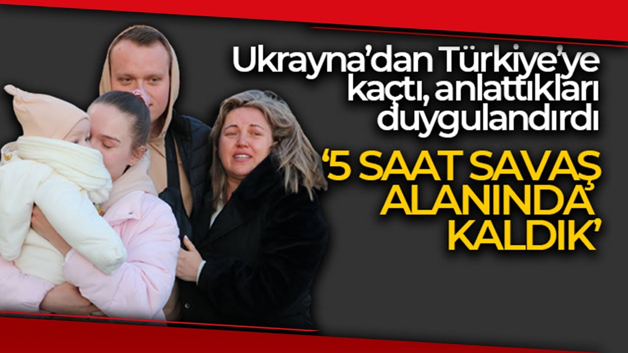 Savaştan kaçarak Türkiye’ye gelen Ukraynalı kadın yaşadıklarını gözyaşlarıyla anlattı