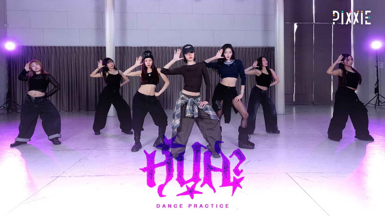 PiXXiE - HUH? | DANCE PRACTICE