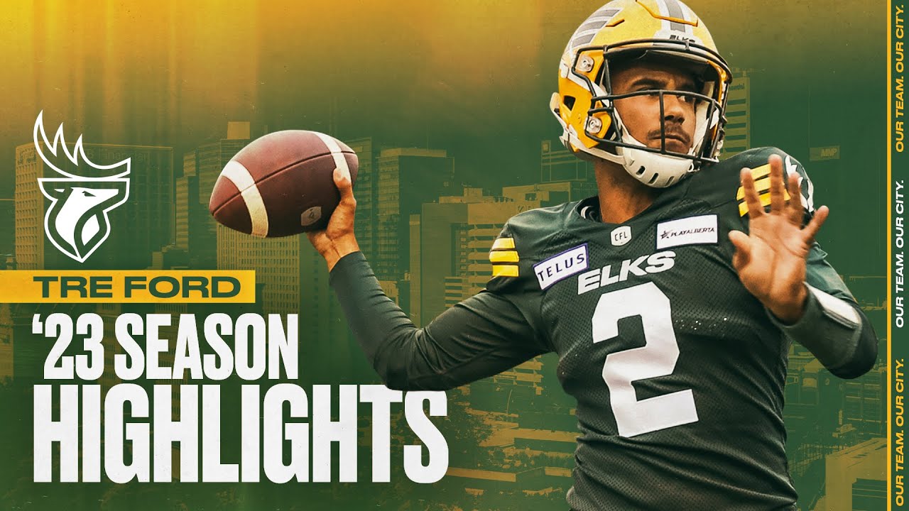 QB Tre Ford 2023 CFL Highlights | Edmonton Elks