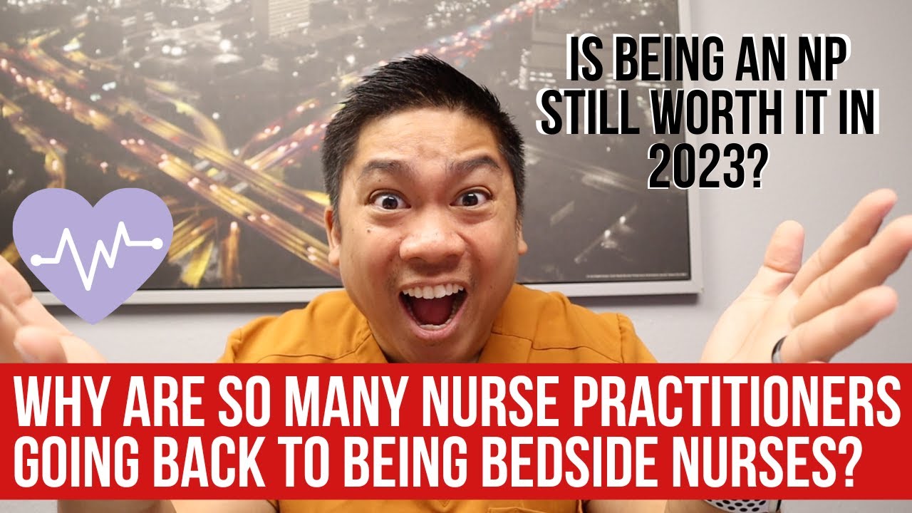 Why Are So Many Nurse Practitioners Going Back to Becoming Bedside Nurses?