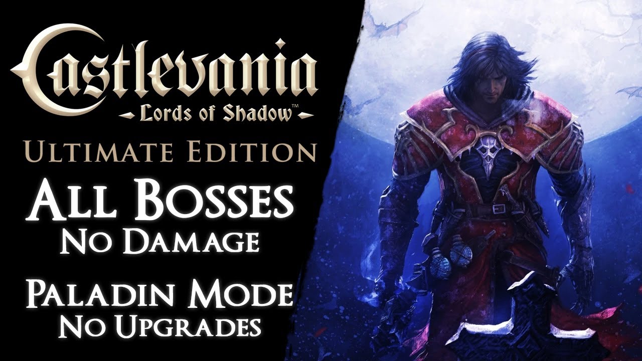 Castlevania: Lords of Shadow - All Bosses on Paladin【No Damage, Secondaries, Magic & Upgrades】