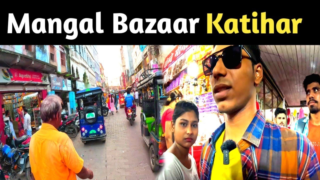 Cheapest Market In Katihar 😍 Exploring Mangal Bazaar || Yaha Sabkuch Sasta Hai 😱