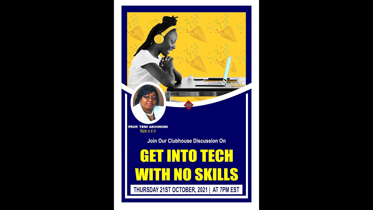 GET INTO TECH WITH NO SKILLS BY PROF. TEMI