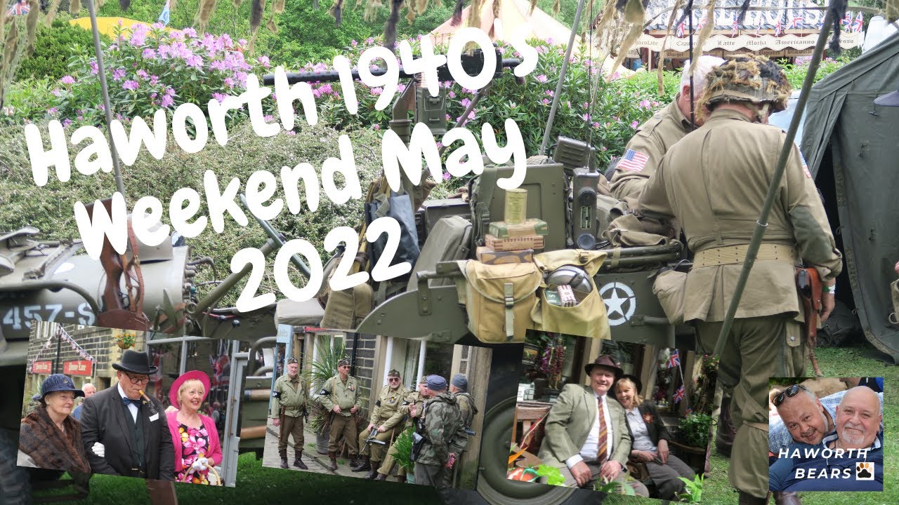 1940's Weekend in Haworth May 2022