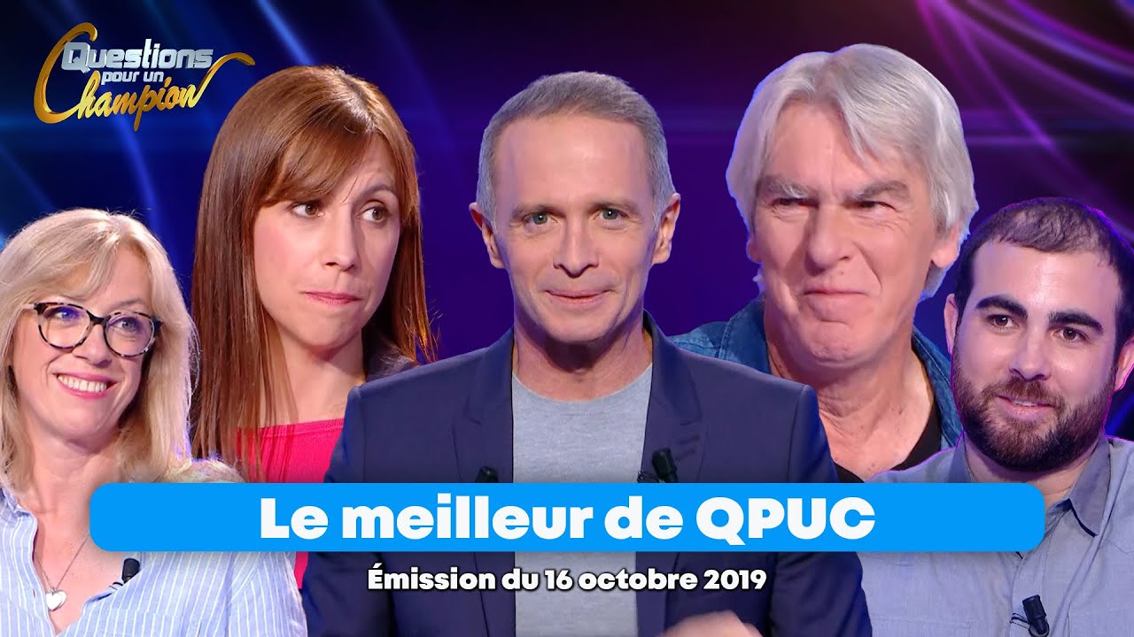Emission Intégrale - Le Meilleur de Questions pour un Champion - 16 octobre 2019