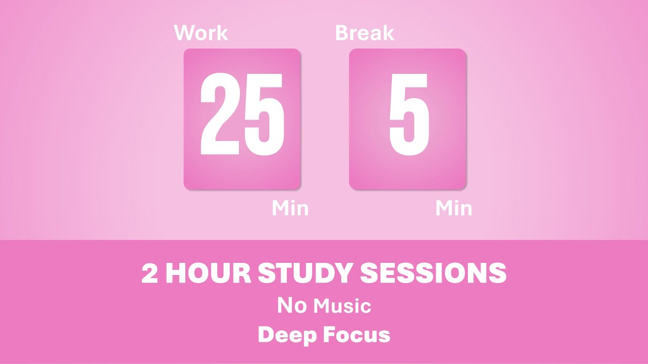 25/5 Pomodoro Timer 🩷 2 Hours study | No music | Relax & Deep focus | Aesthetic Timer