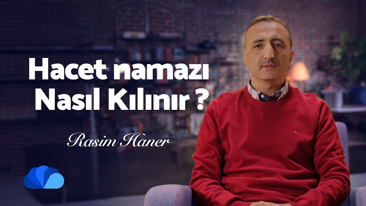 Hacet namazı Nasıl Kılınır ? I Din ve Hayat I Rasim Haner