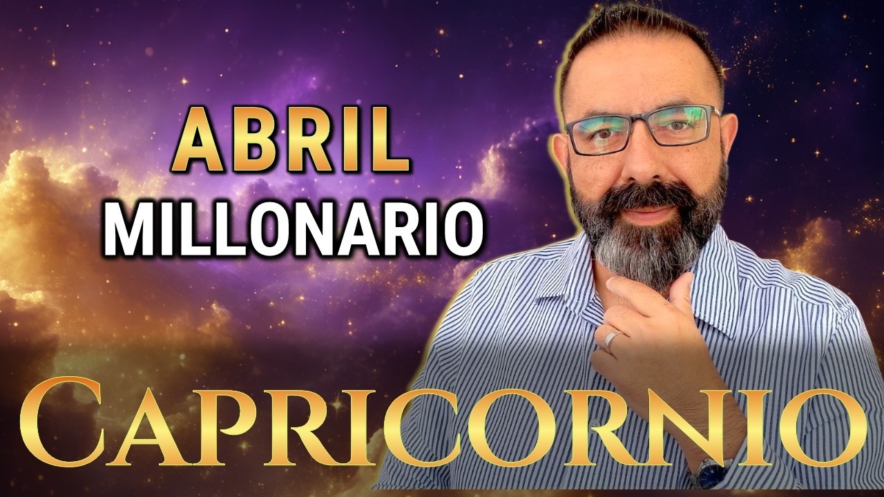 Capricornio ♑️ Abril trae RIQUEZA. 3 noticias MILLONARIAS 🔮 TAROT mensual de dinero