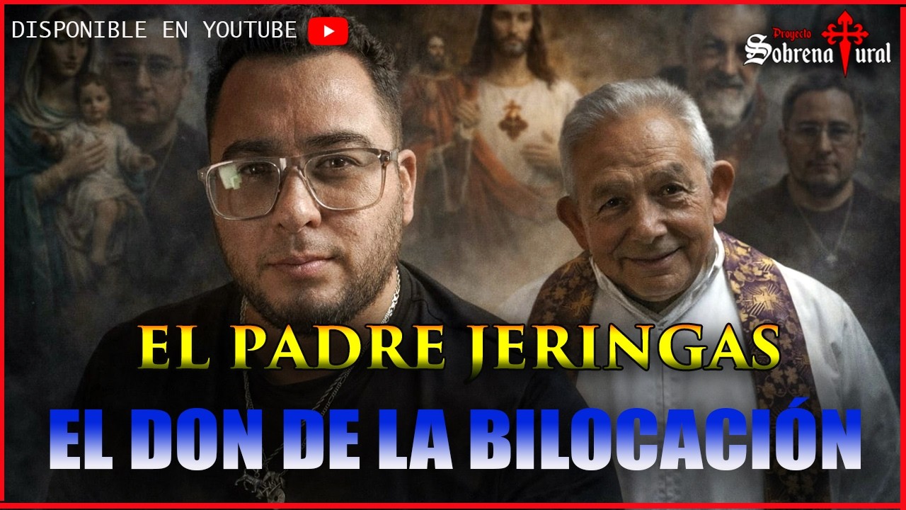 EL PADRE JERINGAS Y SU DON DE LA BILOCACIÓN: ESTAR EN DOS LUGARES AL MISMO TIEMPO