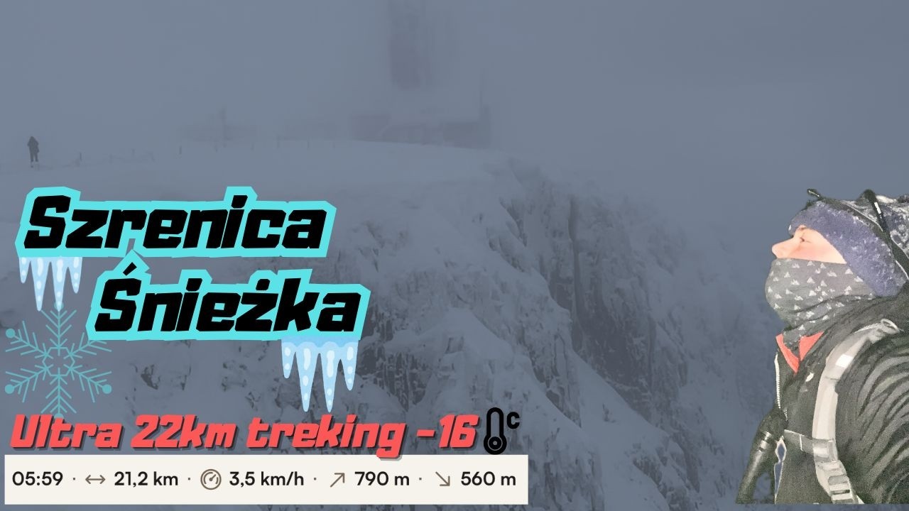 🇵🇱🇨🇿 Szrenica❄️Śnieżka_Ultra22km Grzbietem Karkonoszy -1700Kcal!💥