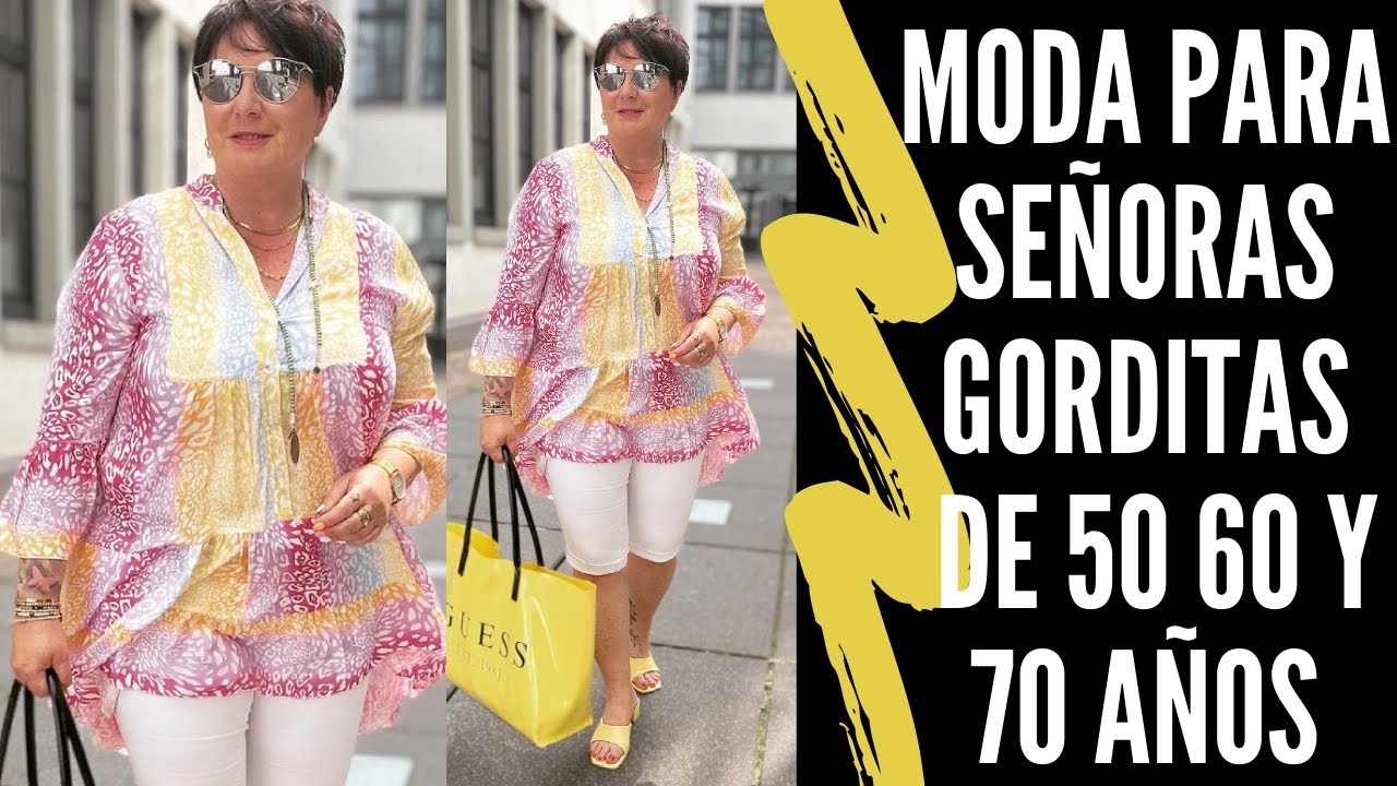 MODA PARA SEÑORAS GORDITAS DE 50 60 Y 70 AÑOS SEÑORAS MODERNAS COMO VESTIR SI ERES GORDITAS