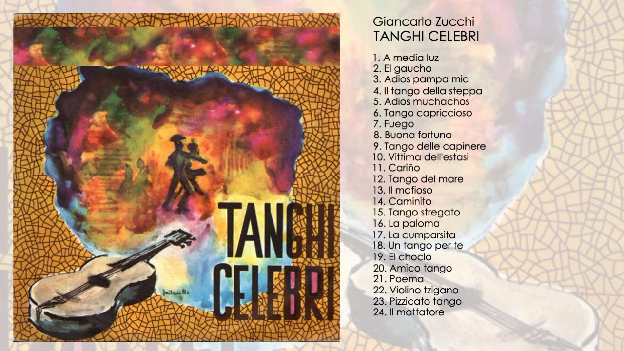 Giancarlo Zucchi - Tanghi celebri